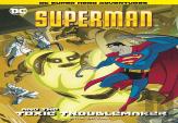 Superman And The Toxic Troublemaker