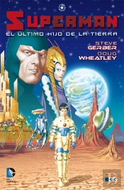 Superman: El Último Hijo De La Tierra