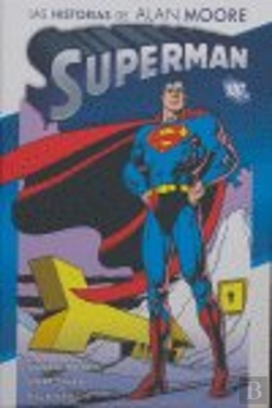 Bertrand.pt - Superman: Las Historias De Alan Moore, Edic. Absolute