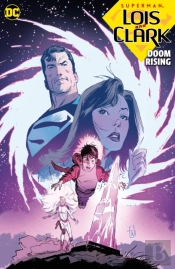 Superman: Lois And Clark: Doom Rising