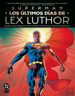 Bertrand.pt - Superman: Los Ultimos Dias De Lex Luthor