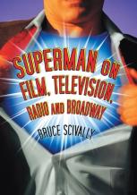 Superman On Film, Television, Radio And Broadway