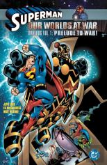 Superman: Our Worlds At War Omnibus Volume 1: Prelude To War!