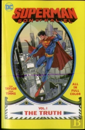 Superman: Son Of Kal-El Vol. 1: The Truth