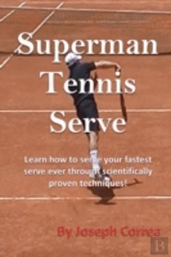Bertrand.pt - Superman Tennis Serve: Learn How To Serv