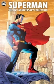 Superman: The 85th Anniversary Collection