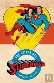Superman: The Golden Age Omnibus Vol. 7