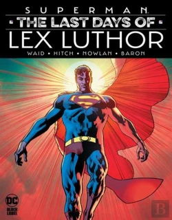 Bertrand.pt - Superman: The Last Days Of Lex Luthor