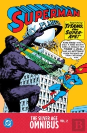Superman: The Silver Age Omnibus Vol. 2