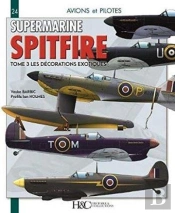 Supermarine Spitfire Tome 3