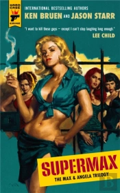 Supermax: The Max And Angela Trilogy
