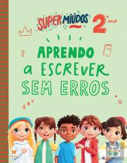 Supermiúdos - Aprendo a Escrever Sem Erros - 2º Ano