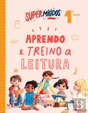 Supermiúdos - Aprendo e Treino a Leitura - 1º Ano