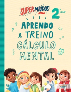Bertrand.pt - Supermiúdos - Aprendo e Treino Cálculo Mental - 2º Ano