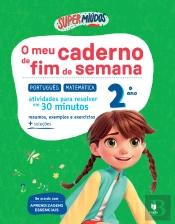 Supermiúdos - O Meu Caderno de Fim de Semana - 2º Ano