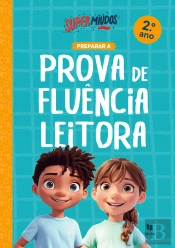 Supermiúdos - Preparar a Prova de Fluência Leitora - 2.º Ano
