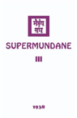 Supermundane Iii