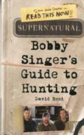 Supernatural: Bobby Singer'S Guide To Hunting