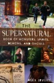 Supernatural Book Of Monsters, Demons, Spirits And Ghouls