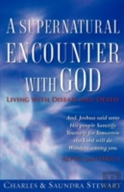Supernatural Encounter With God
