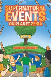 Supernatural Events On Planet Zenia