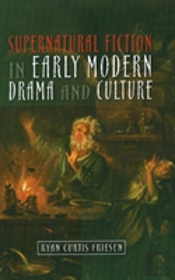 Supernatural Fiction In Early Modern Dra