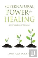 Supernatural Power For Healing