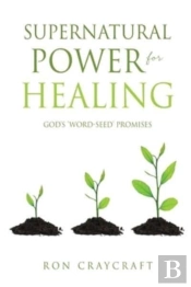 Supernatural Power For Healing