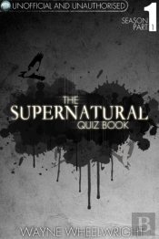 Supernatural Quiz Book - Season 1 Part 1