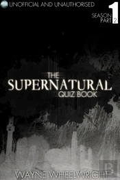 Supernatural Quiz Book - Season 1 Part Two