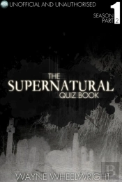 Supernatural Quiz Book - Season 1 Part Two