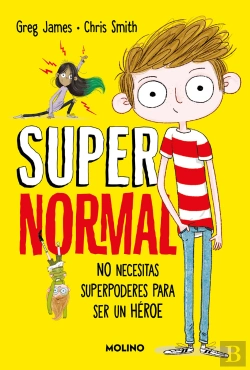 Bertrand.pt - Supernormal 1 - No Necesitas Superpoderes Para Ser Un Heroe