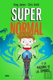 Supernormal 3. Supernormal Y La Máquina De La Sombras