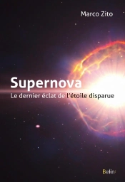 Supernova, Le Dernier Éclat De L'Étoile Disparue