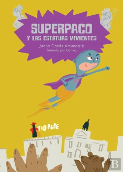 Bertrand.pt - Superpaco Y Las Estatuas Vivientes