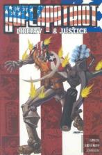Superpatriot: Liberty And Justice
