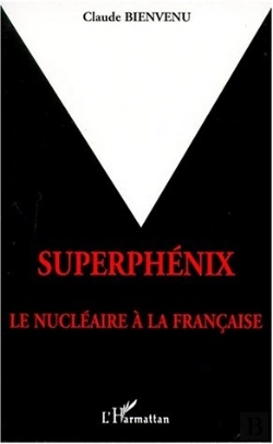 Bertrand.pt - Superphenix Le Nucleaire A La Francaise