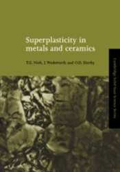 Superplasticity In Metals And Ceramics