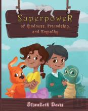 Superpower Of Kindness, Friendship, And Empathy