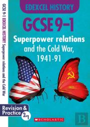 Superpower Relations And The Cold War, 1941-91 (Gcse 9-1 Edexcel History)