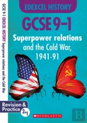 Superpower Relations And The Cold War, 1941-91 (Gcse 9-1 Edexcel History)