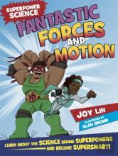Superpower Science: Fantastic Forces And Motion