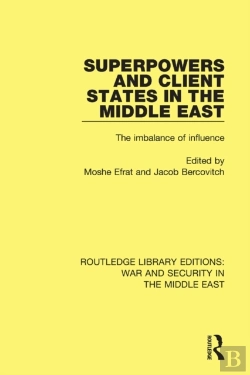 Bertrand.pt - Superpowers And Client States In The Middle East