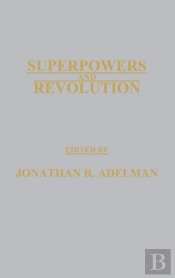 Superpowers And Revolution