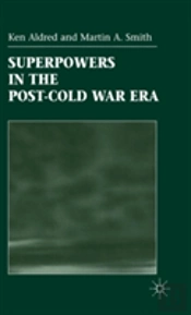 Superpowers In Post Cold War Era