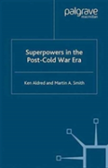 Superpowers In The Post-Cold War Era