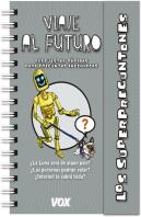 Superpreguntones / Viaje Al Futuro