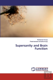 Supersanity And Brain Function