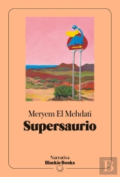 Supersaurio (Coleccion Narrativa Blackie Books)