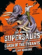 Supersaurs 3: Clash Of The Tyrants